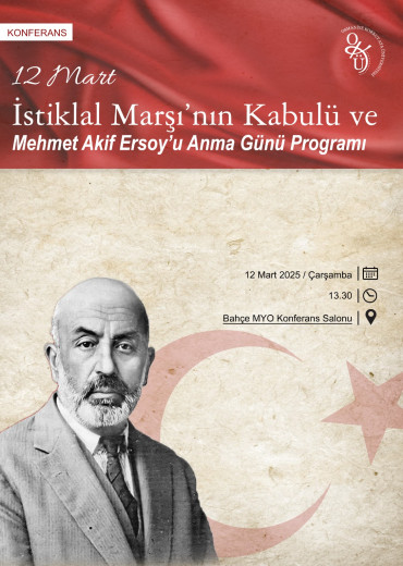 12 Mart İstiklal Marşı'nın Kabulü ve Mehmet Akif Ersoy'u Anma Günü