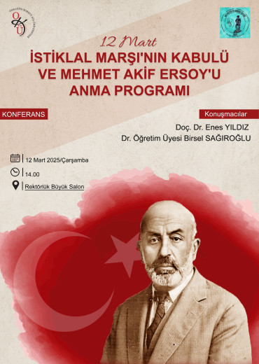 12 Mart İstiklal Marşı'nın Kabulü ve Mehmet Akif Ersoy'u Anma Günü