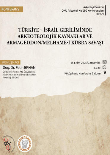 Türkiye – İsrail Geriliminde Arkeoteolojik Kaynaklar ve Armageddon/Melhame-i Kübra Savaşı