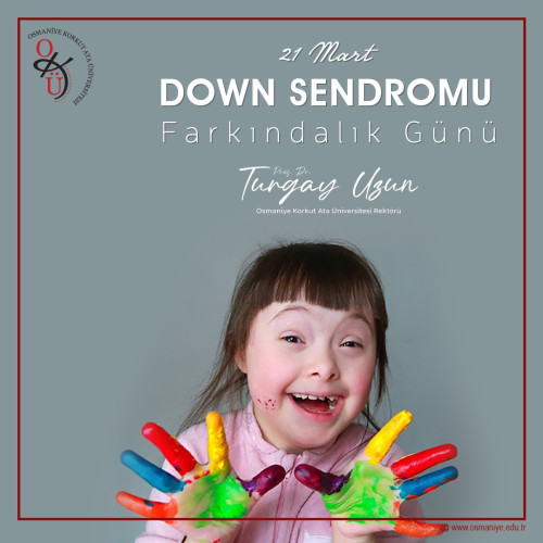 21 Mart Down Sendromu Farkındalık Günü