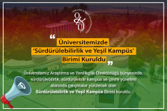 Üniversitemizde Sürdürülebilirlik ve Yeşil Kampüs Birimi Kuruldu