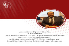 Dr. Bulut Hüner ODTÜ 22. Serhat Özyar Yılın Genç Bilim İnsanı Ödülü’nü almaya hak kazandı