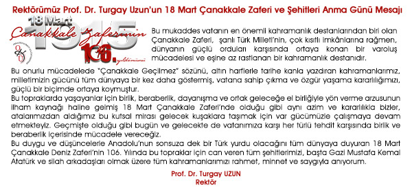 Rektörümüz Prof. Dr. Turgay Uzun'un 18 Mart Çanakkale Zaferi ve Şehitleri Anma Günü Mesajı