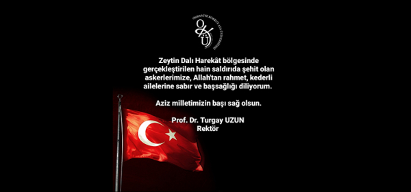 Rektörümüz Prof. Dr. Turgay Uzun'un Taziye Mesajı