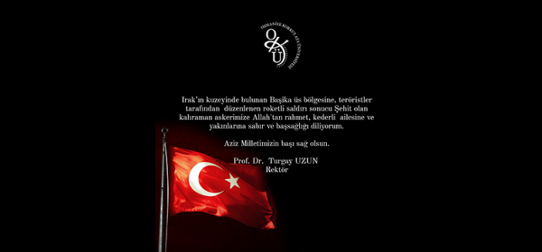 Rektörümüz Prof. Dr. Turgay UZUN'nun Taziye Mesajı