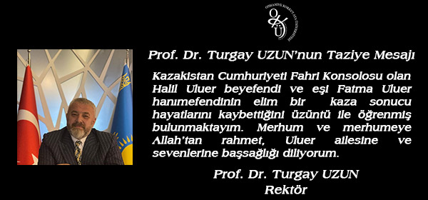 Prof. Dr. Turgay UZUN'nun Taziye Mesajı