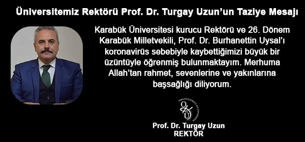 Üniversitemiz Rektörü Prof. Dr. Turgay Uzun'un Taziye Mesajı