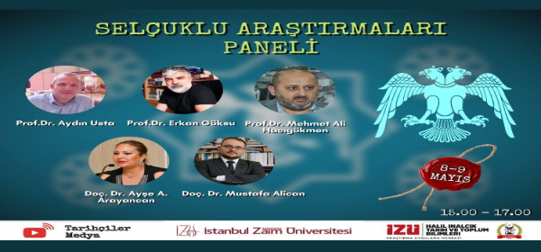 Bölümümüz Başkanı Doç. Dr. Ayşe ATICI ARAYANCAN, Selçuklu Araştırmaları Panel\'ine Katılacak