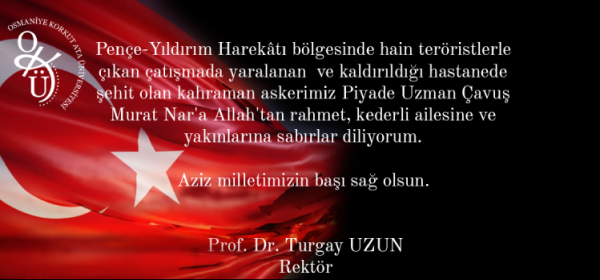 Rektörümüz Prof. Dr. Turgay UZUN'nun Taziye Mesajı