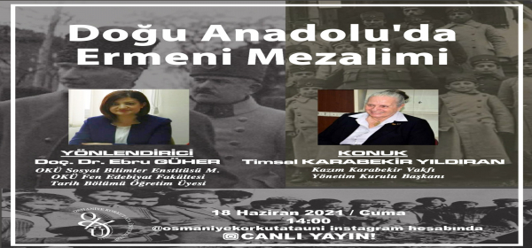 Bölümümüz Öğretim Üyelerinden ve Sosyal Bilimler Enstitüsü Müdürü Doç. Dr. Ebru GÜHER\'in Yönlendirici Olacağı Doğu Anadolu\'da Ermeni Mezalimi Başlıklı Söyleşi Gerçekleşecek