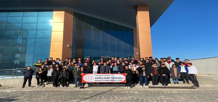 Kadirli Ahmet Topaloğlu Mesleki ve Teknik Lisesi'nden Fakültemize Ziyaret