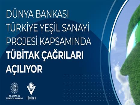 Türkiye Yeşil Sanayi Projesi kapsamında TÜBİTAK Çağrıları Açılıyor