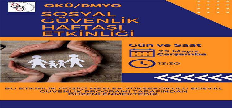 Yüksekokulumuzda Sosyal Güvenlik Haftası Etkinliği Düzenlendi