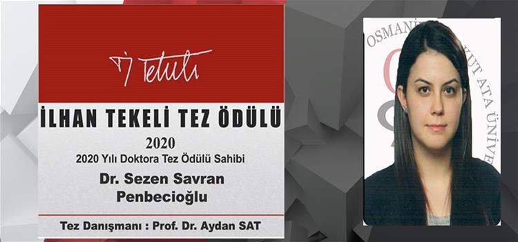 Üniversitemiz Arş. Gör. Dr. Sezen Savran Penpecioğlu’na, İlhan Tekeli 2020 Yılı Doktora Tez Ödülü