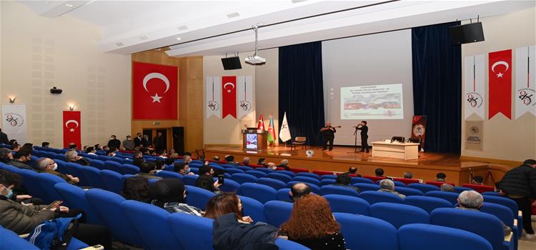 Üniversitemizde “30. Yılında Hocalı Soykırımı ve Türkiye Azerbaycan İlişkileri”  Başlıklı Konferans Düzenlendi