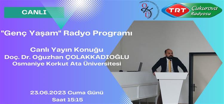 Öğretim Üyemiz TRT Çukurova Radyosu'na Konuk Oldu