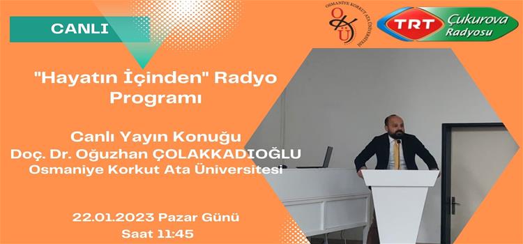 Öğretim Üyemiz TRT Çukurova Radyosu'na Konuk Oldu