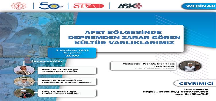 'Afet Bölgesinde Depremden Zarar Gören Kültür Varlıklarımız' Webinarı