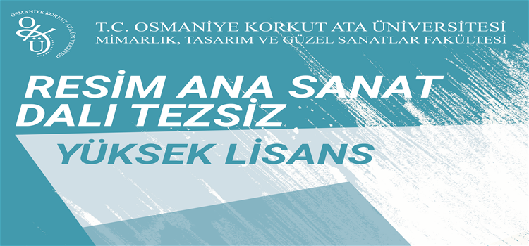 Resim Ana Sanat Dalı Tezsiz Yüksek Lisans Başvurusu