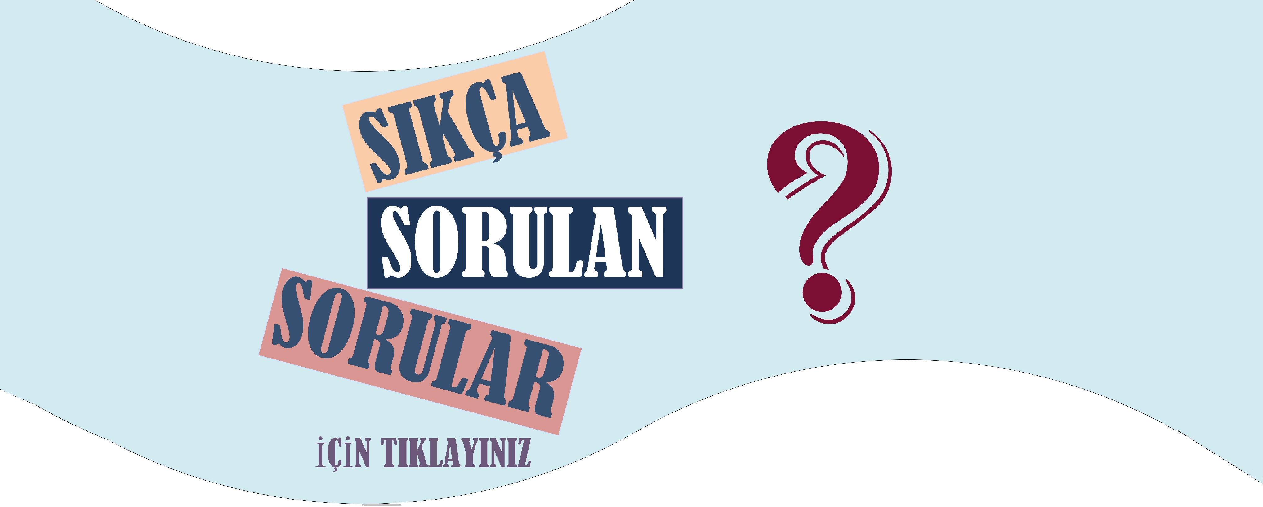 Sıkça Sorulan Sorular